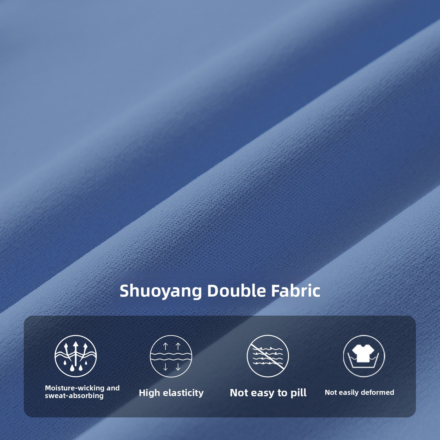 Blue fabric close-up with diagonal folds and text reading 'Shuoyang Double Fabric,' plus four feature icons for moisture-wicking, high elasticity, not easy to pill, and not easily deformed.