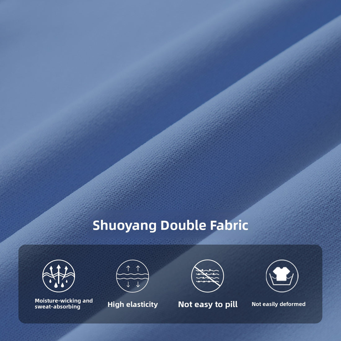 Blue fabric close-up with diagonal folds and text reading 'Shuoyang Double Fabric,' plus four feature icons for moisture-wicking, high elasticity, not easy to pill, and not easily deformed.